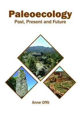 Anne Offit - Paleoecology: Past, Present and Future, Inbunden. Tillgänglighet: Lägg i varukorg
