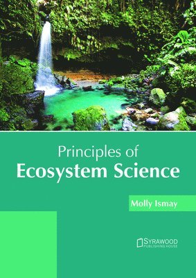 Molly Ismay - Principles of Ecosystem Science, Inbunden. Tillgänglighet: Lägg i varukorg