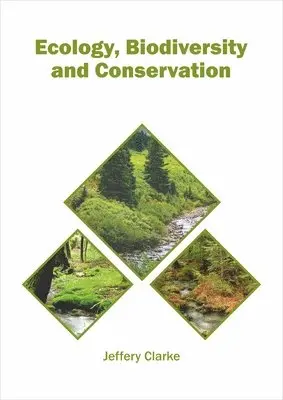 Jeffery Clarke - Ecology, Biodiversity and Conservation, Inbunden. Tillgänglighet: Lägg i varukorg
