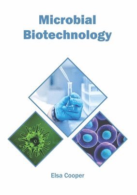 Elsa Cooper - Microbial Biotechnology, Inbunden