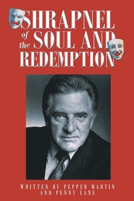 Pepper Martin, Penny Lane - Shrapnel of the Soul and Redemption, Häftad