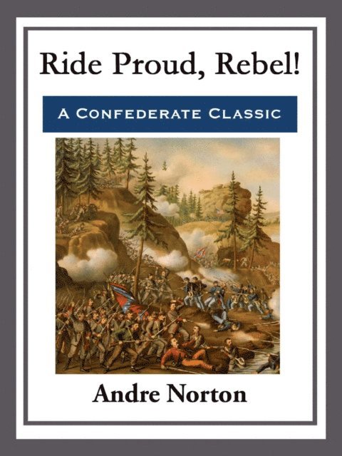 Andre Norton - Ride Proud, Rebel!, E-bok