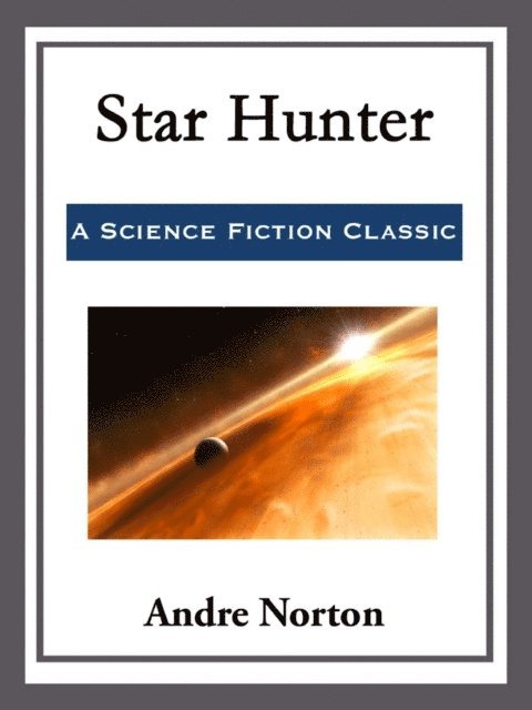 Andre Norton - Star Hunter, E-bok