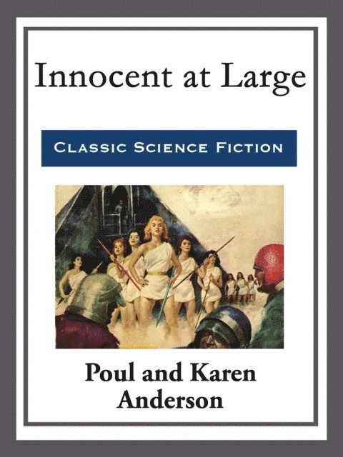 Poul Anderson - Innocent at Large, E-bok