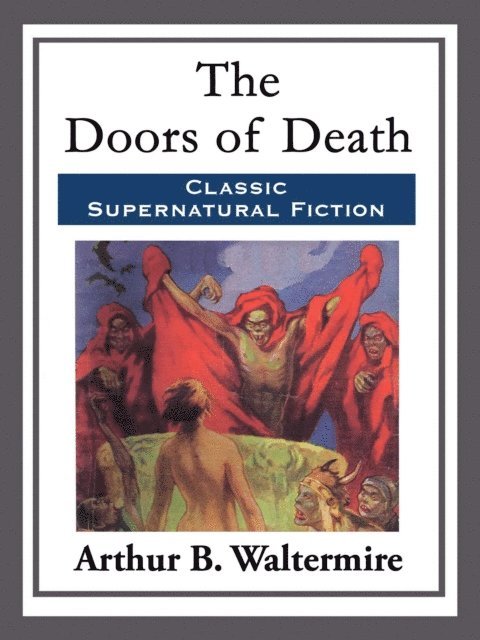 Arthur B. Waltermire - Doors of Death, E-bok