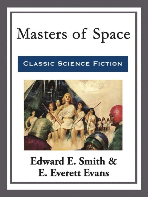 Edward E. Smith - Masters of Space, E-bok