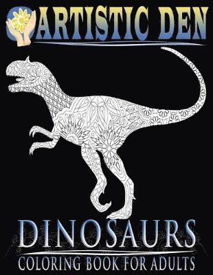 Artistic Den - Dinosaurs Coloring Book For Adults (Floral Tangle Art Therapy, Häftad. Tillgänglighet: Lägg i varukorg