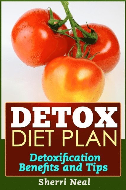 Sherri Neal - Detox Diet Plan, E-bok