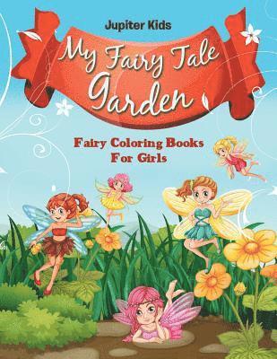 My Fairy Tale Garden