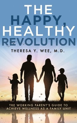 Theresa Wee - Happy, Healthy Revolution, Häftad