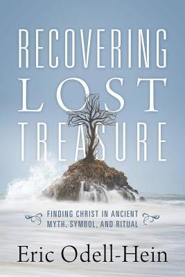 Eric Odell-Hein - Recovering Lost Treasure, Häftad. Tillgänglighet: Lägg i varukorg
