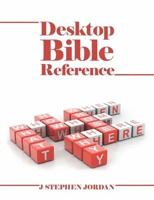 J Stephen Jordan - Desktop Bible Reference, Häftad. Tillgänglighet: Lägg i varukorg