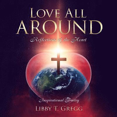 Libby Gregg - Love All Around, Häftad