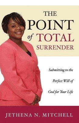 Jethena N Mitchell - Point Of Total Surrender, Häftad