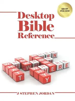 J Stephen Jordan - Desktop Bible Reference, Inbunden. Tillgänglighet: Lägg i varukorg