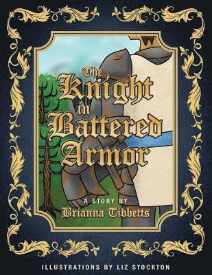 Brianna Tibbetts - Knight in Battered Armor, Häftad