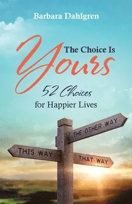 Barbara Dahlgren - Choice is Yours, Häftad. Tillgänglighet: Lägg i varukorg