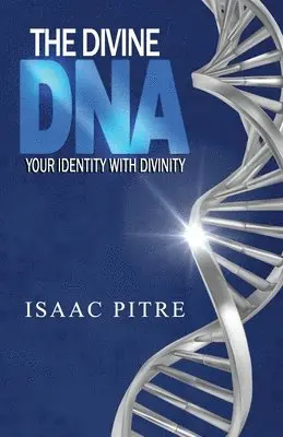 Isaac Pitre - Divine DNA, Häftad. Tillgänglighet: Lägg i varukorg