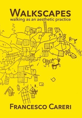 Francesco Careri - Walkscapes, Inbunden