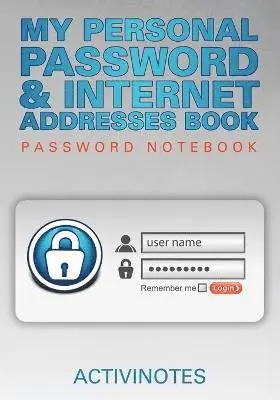 Activinotes - My Personal Password & Internet Addresses Book - Password Notebook, Häftad. Tillgänglighet: Lägg i varukorg
