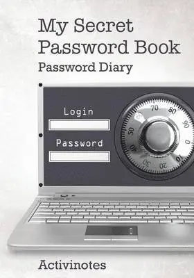 Activinotes - My Secret Password Book - Password Diary, Häftad. Tillgänglighet: Lägg i varukorg