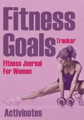 Activinotes - Fitness Goals Tracker - Fitness Journal For Women, Häftad. Tillgänglighet: Lägg i varukorg