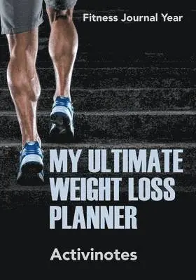 Activinotes - My Ultimate Weight Loss Planner - Fitness Journal Year, Häftad. Tillgänglighet: Lägg i varukorg