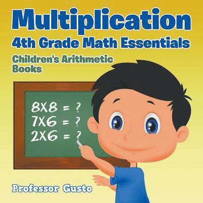 Gusto - Multiplication 4Th Grade Math Essentials Children's Arithmetic Books, Häftad. Tillgänglighet: Lägg i varukorg