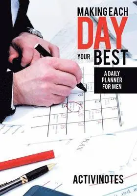 Activinotes - Making Each Day Your Best - A Daily Planner for Men, Häftad. Tillgänglighet: Lägg i varukorg