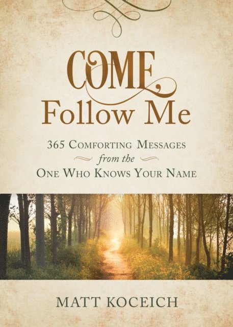 Matt Koceich - Come, Follow Me, E-bok