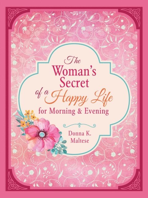 Donna K. Maltese - Woman's Secret of a Happy Life  for Morning & Evening, E-bok