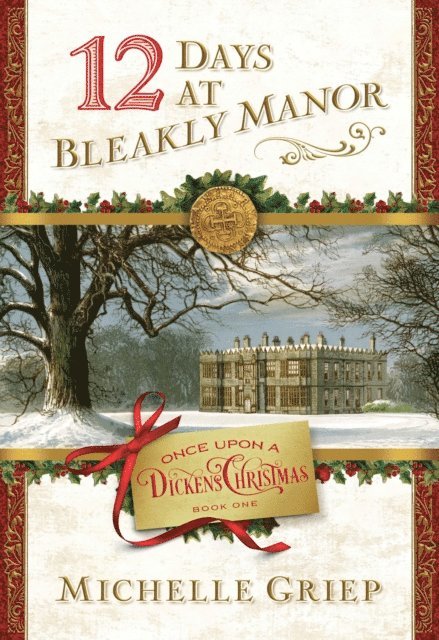 Michelle Griep - 12 Days at Bleakly Manor, E-bok