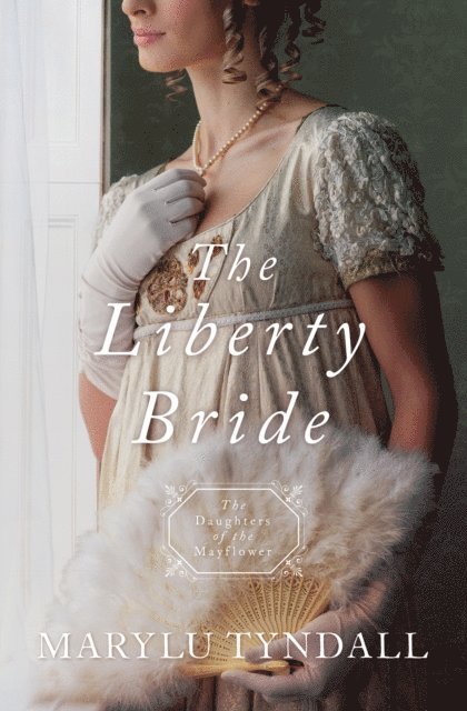 MaryLu Tyndall - Liberty Bride, E-bok
