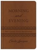 Morning and Evening: The Classic Daily Devotional