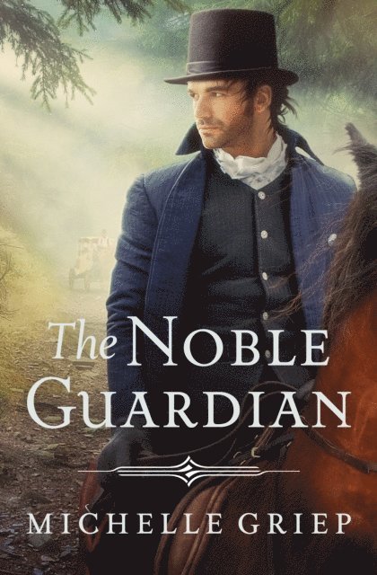 Michelle Griep - Noble Guardian, E-bok