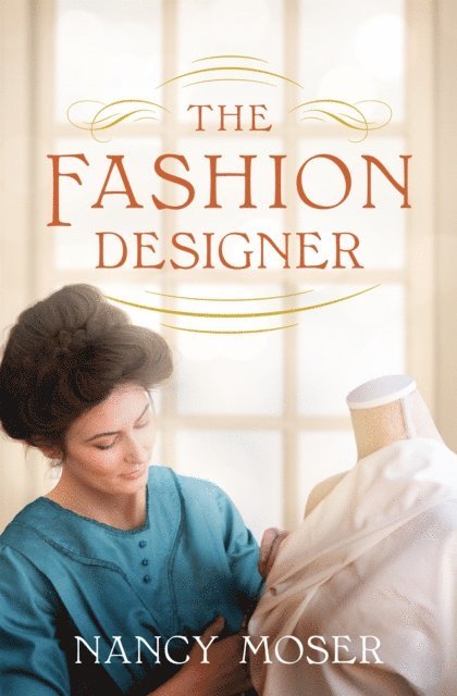 Nancy Moser - Fashion Designer, E-bok