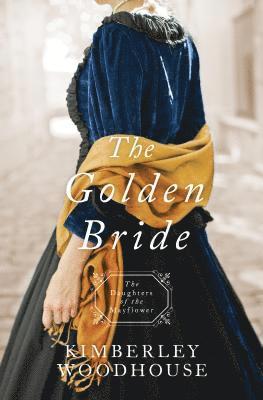 Kimberley Woodhouse - The Golden Bride, Häftad