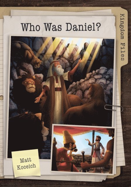 Matt Koceich - Kingdom Files: Who Was Daniel?, E-bok