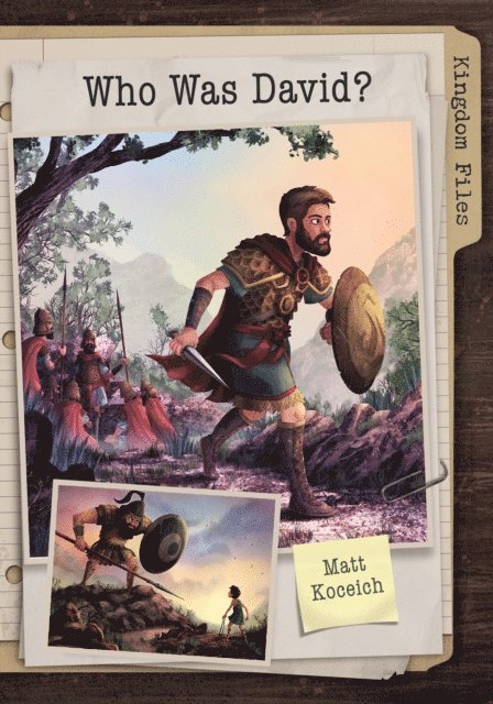 Matt Koceich - Kingdom Files: Who Was David?, E-bok