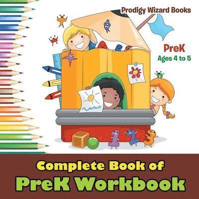 Prodigy - Complete Book of PreK Workbook PreK - Ages 4 to 5, Häftad. Tillgänglighet: Lägg i varukorg