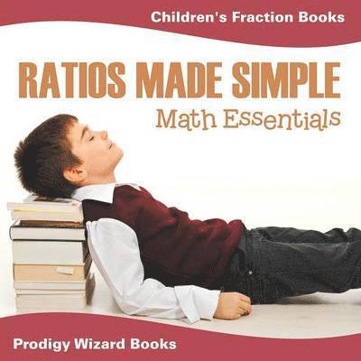 Prodigy Wizard Books - Ratios Made Simple Math Essentials, Häftad. Tillgänglighet: Lägg i varukorg