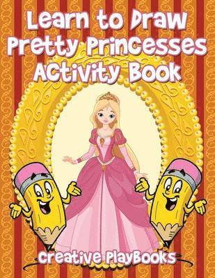 Creative - Learn to Draw Pretty Princesses Activity Book, Häftad. Tillgänglighet: Lägg i varukorg