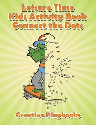 Creative - Leisure Time Kids Activity Book! Connect the Dots, Häftad. Tillgänglighet: Lägg i varukorg