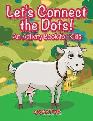 Creative - Let's Have Fun Connecting the Dots! An Activity Book for Kids, Häftad. Tillgänglighet: Lägg i varukorg