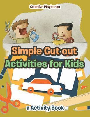 Creative - Simple Cut out Activities for Kids, a Activity Book, Häftad. Tillgänglighet: Lägg i varukorg
