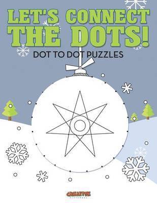 Creative - Let's Connect The Dots! Dot To Dot Puzzles, Häftad. Tillgänglighet: Lägg i varukorg