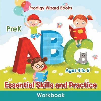 Prodigy - Essential Skills and Practice Workbook PreK - Ages 4 to 5, Häftad. Tillgänglighet: Lägg i varukorg