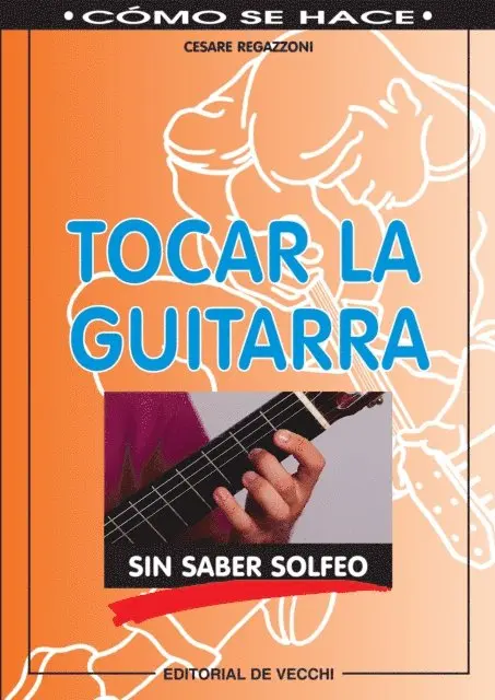 Cesare Regazzoni - Tocar la guitarra sin saber solfeo, E-bok. Tillgänglighet: Lägg i varukorg