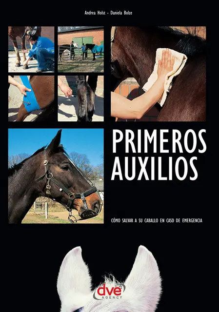 Daniela Bolze, Andrea Holst - Primeros auxilios. Cómo salvar a su caballo en caso de emergencia, E-bok. Tillgänglighet: Lägg i varukorg