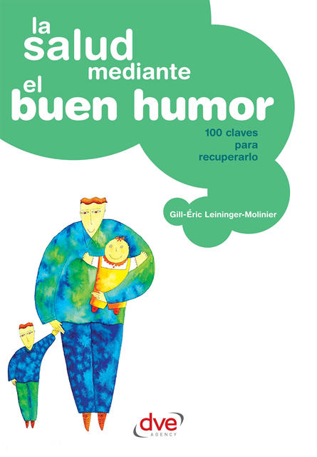 Leininger-Molinier Gill-Eric Leininger-Molinier - La salud mediante el buen humor, E-bok